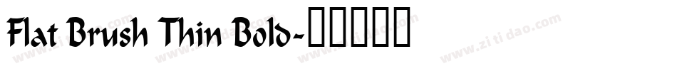Flat Brush Thin Bold字体转换